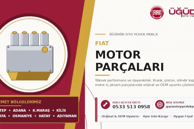 Fiat Motor Parçaları – Yüksek Performans ve Dayanıklılık