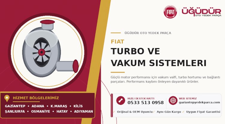 Fiat Turbo ve Vakum Parçaları – Güçlü Motor Performansı