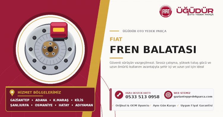 Fiat Fren Balatası – Güvenli Sürüşün Vazgeçilmezi