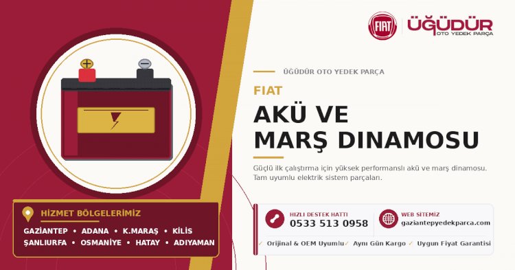 Fiat Akü ve Marş Dinamosu – Güçlü İlk Çalıştırma