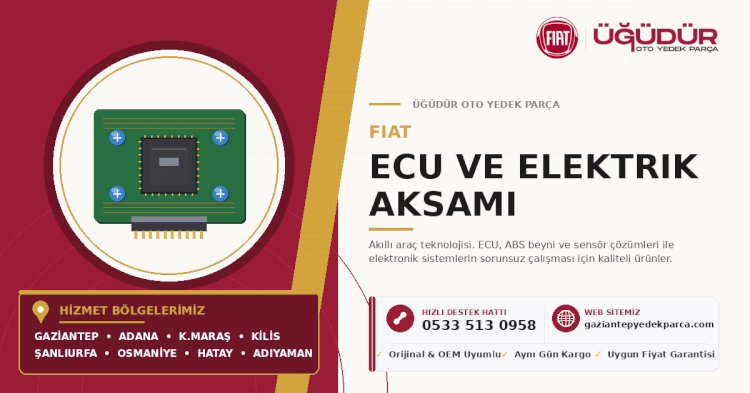 Fiat ECU ve Elektrik Parçaları – Akıllı Araç Teknolojisi